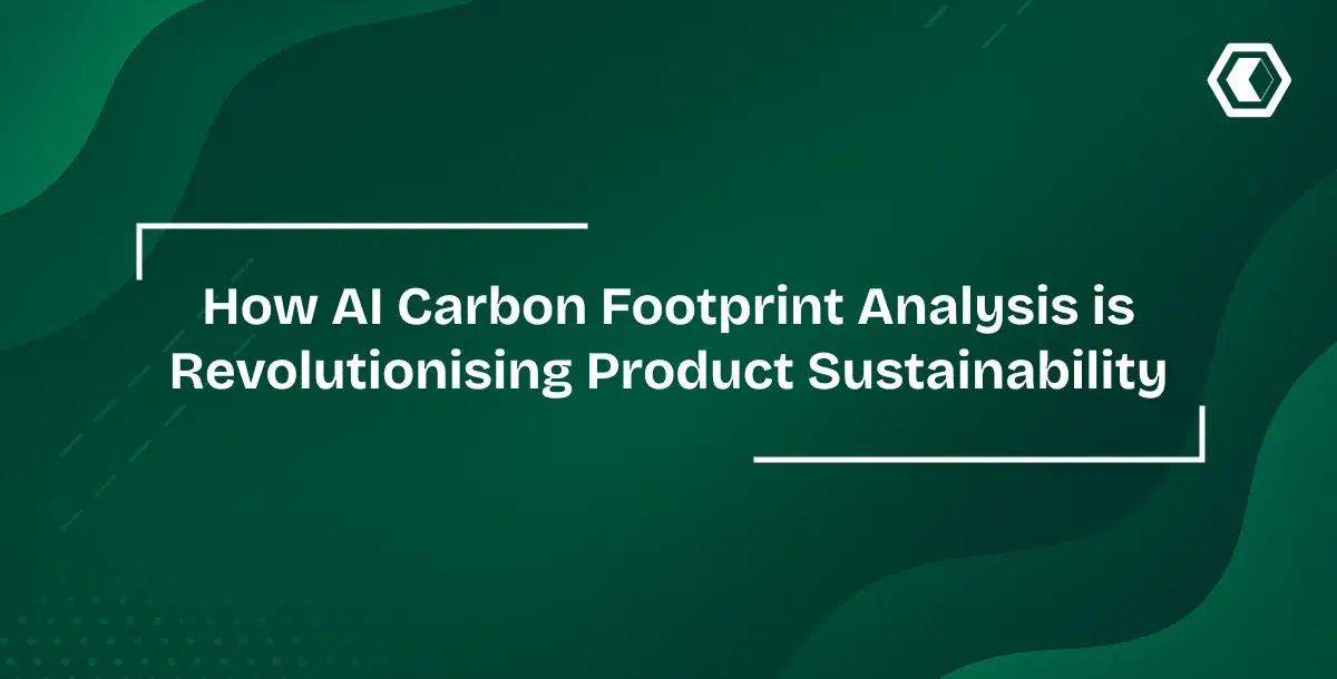 Thumbnail for Wie die KI-basierte Analyse des CO2-Fußabdrucks die Produktnachhaltigkeit revolutioniert