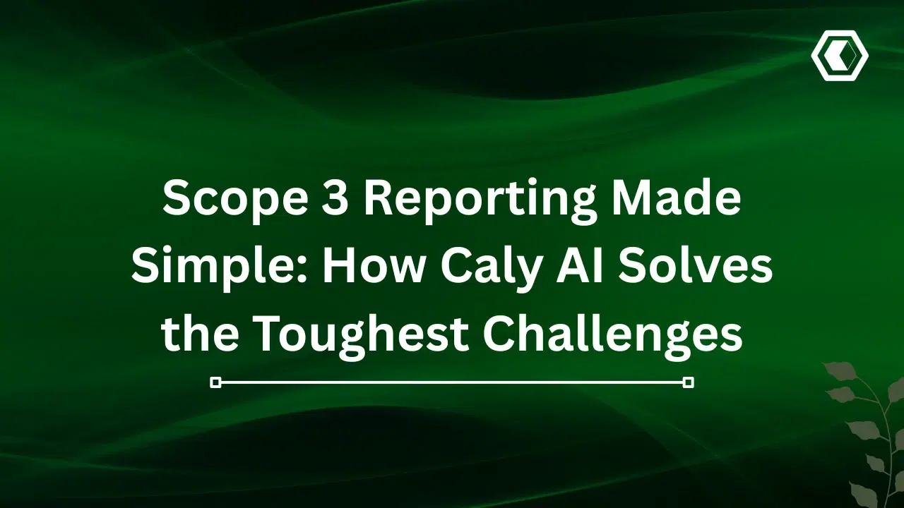 Thumbnail for Scope-3-Berichterstattung leicht gemacht: Wie Caly AI die größten Herausforderungen löst