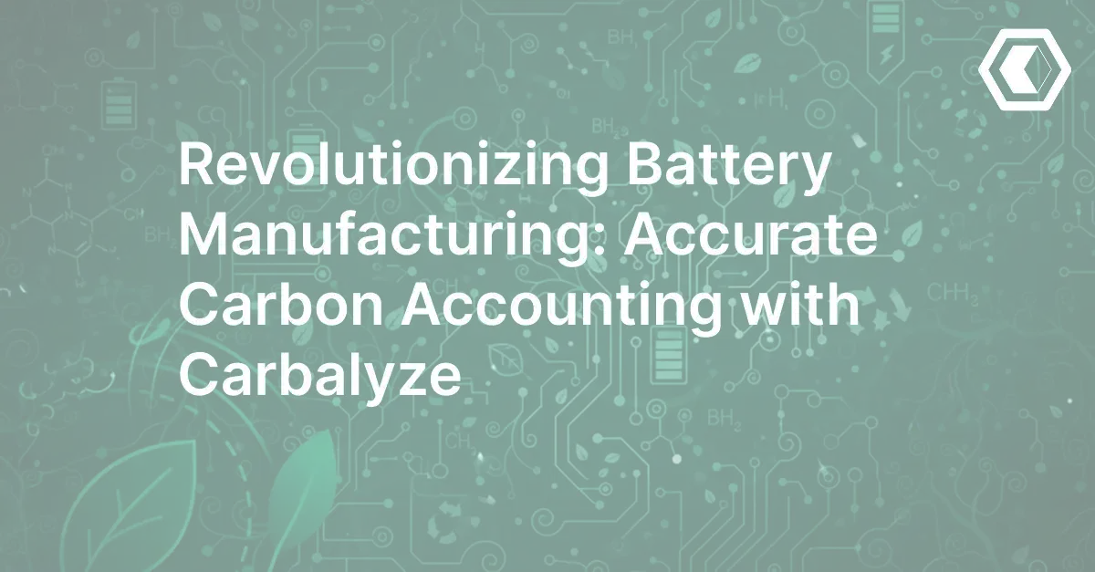 Thumbnail for Revolutionierung der Batteriefertigung: Präzise CO₂-Bilanzierung mit Carbalyze