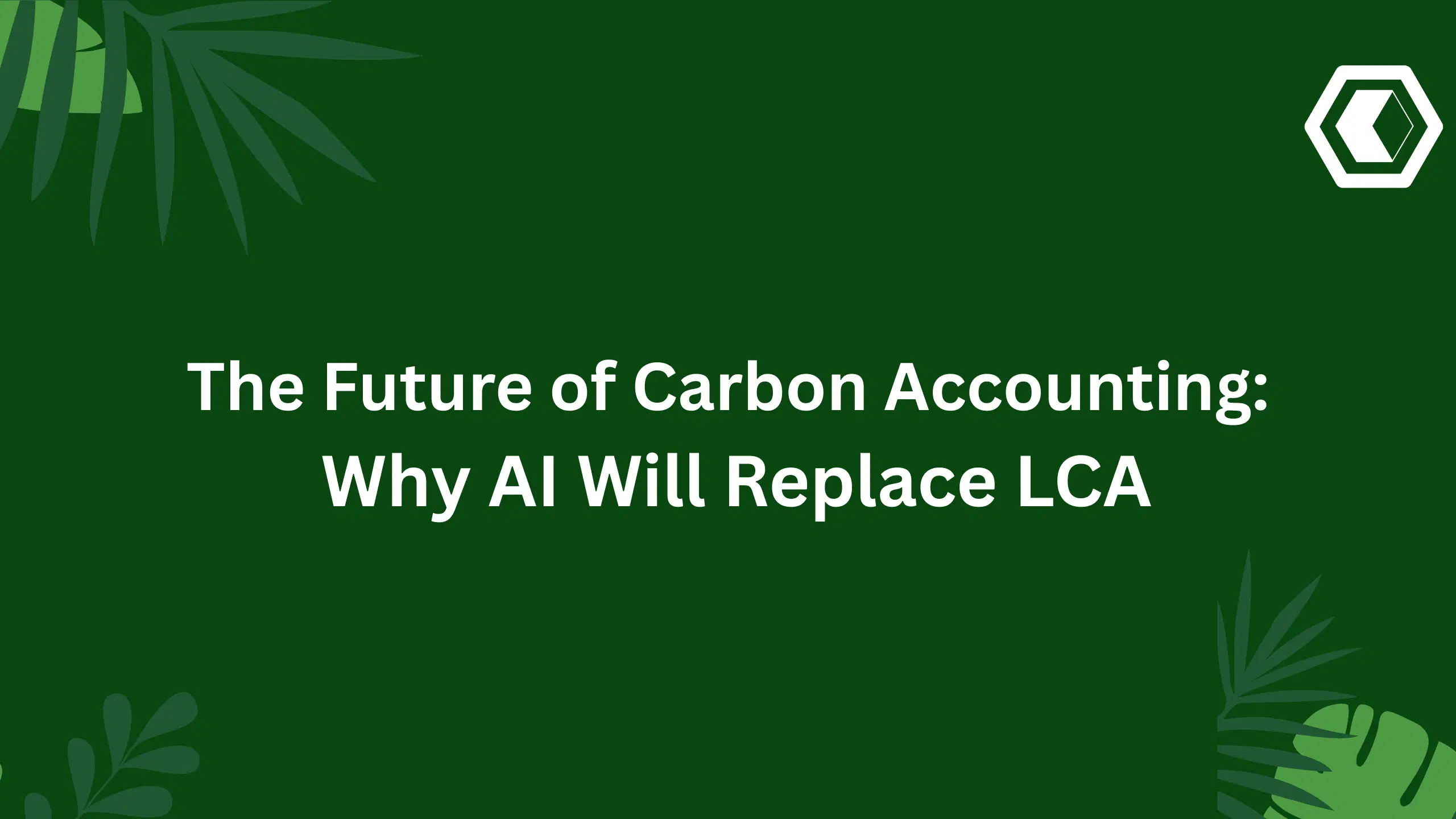 Thumbnail for El Futuro de la Contabilidad de Carbono: Por Qué la IA Reemplazará el LCA